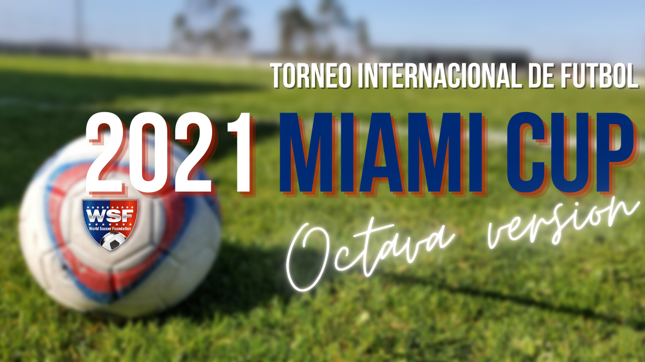 Torneo internacional de futbol WSF MIAMI CUP